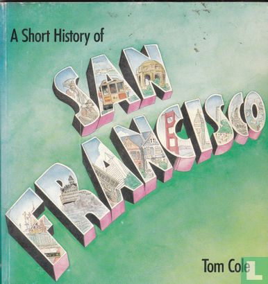 A short history of San Francisco - Afbeelding 1