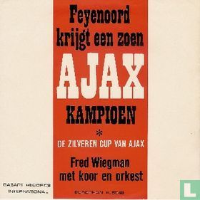Feyenoord krijgt een zoen, Ajax kampioen  - Bild 1