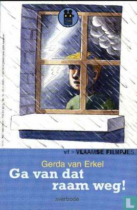 Ga van dat raam weg! - Image 1