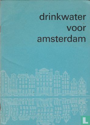 Drinkwater voor Amsterdam - Afbeelding 1