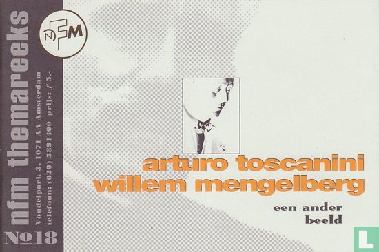 Arturo Toscanini-Willem Mengelberg; Een ander beeld - Afbeelding 1