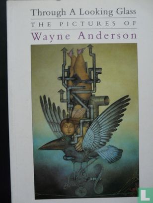 Through A Looking Glass, the pictures of Wayne Anderson - Afbeelding 1