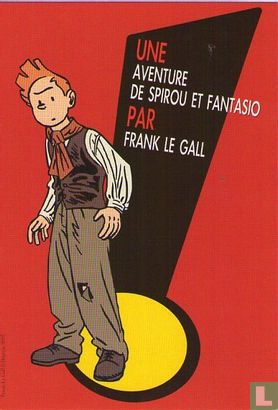 Une aventure de Spirou et Fantasio par Frank le Gall