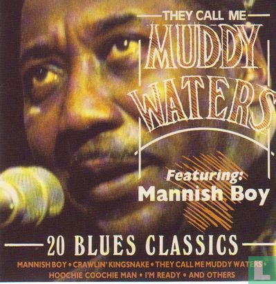They Call Me Muddy Waters - Afbeelding 1
