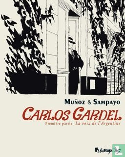 Carlos Gardel - La voix de l'Argentine 1 - Bild 1