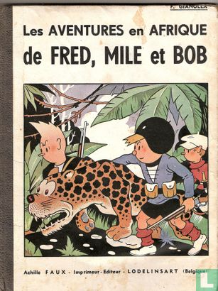 Les aventures en Afrique de Fred, Mille et Bob - Afbeelding 1