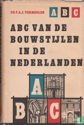 ABC van de bouwstijlen in de Nederlanden - Afbeelding 1
