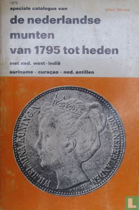 Speciale catalogus van de Nederlandse munten van 1795 tot heden - Bild 1