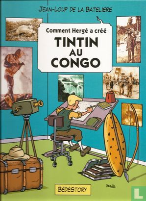 Tintin au Congo - Comment Hergé a créé - Afbeelding 1