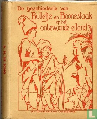De geschiedenis van Bulletje en Boonestaak op het onbewoonde eiland - Afbeelding 1