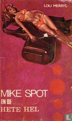 Mike Spot en de hete hel - Afbeelding 1
