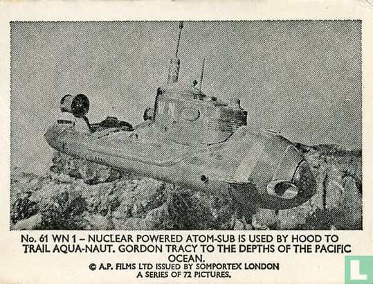 WN 1 - nuclear powered atom-sub is used by the Hood to trail aqua-naut Gordon Tracy to the depths of the Pacific ocean. - Afbeelding 1