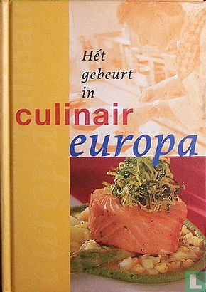 Het gebeurt in culinair Europa - Afbeelding 1