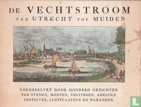 De Vechtstroom van Utrecht tot Muiden - Afbeelding 1