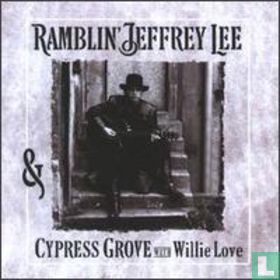 Ramblin' Jeffrey Lee & Cypress Grove with Willie Love - Image 1