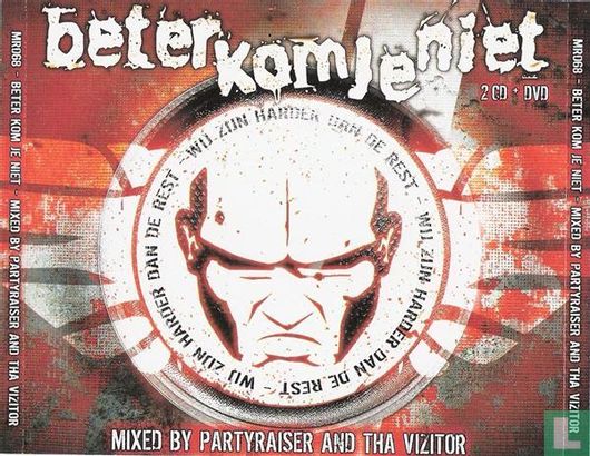Beter Kom Je Niet - Mixed By Partyraiser And Tha Vizitor - Image 1