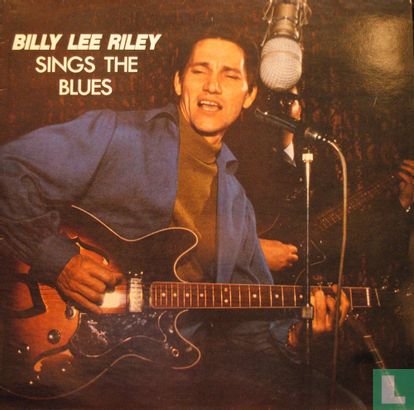 Billy Lee Riley sings the blues - Afbeelding 1
