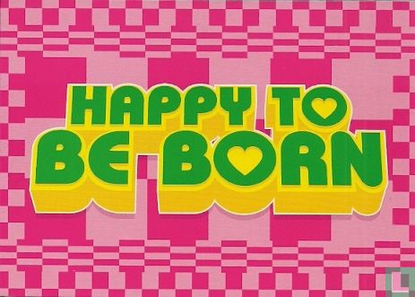 B004069 - Allegro Design "Happy to be born" - Image 1