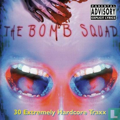 The Bomb Squad - 30 Extremely Hardcore Traxx - Image 1