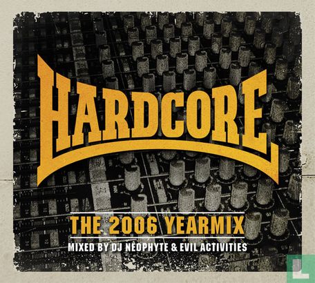 Hardcore The 2006 Yearmix - Image 1