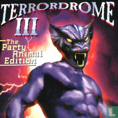 Terrordrome III - The Party Animal Edition - The Ultimate Hardcore Party Nightmare! - Image 1