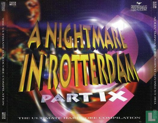 A Nightmare In Rotterdam Part IX - The Ultimate Hardcore Compilation - Afbeelding 1