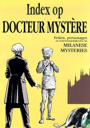 Index op Docteur Mystère - Feiten, personages en wetenswaardigheden uit Milanese mysteries - Image 1