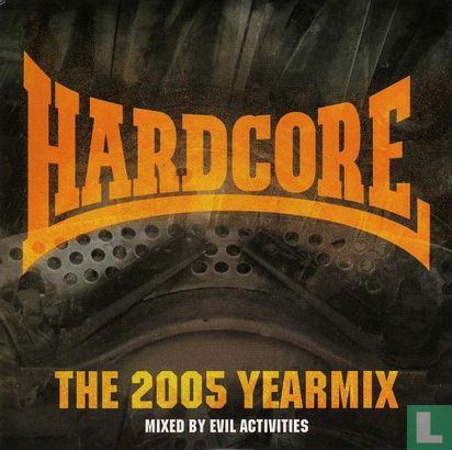 Hardcore The 2005 Yearmix - Image 3