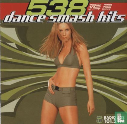 538 Dance Smash Hits - Spring 2000 - Afbeelding 1