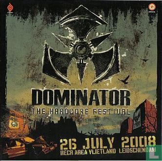 Dominator - The Hardcore Festival (26-07-2008) - Afbeelding 1
