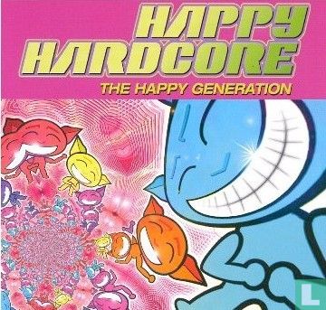 Happy Hardcore - The Happy Generation - Bild 1