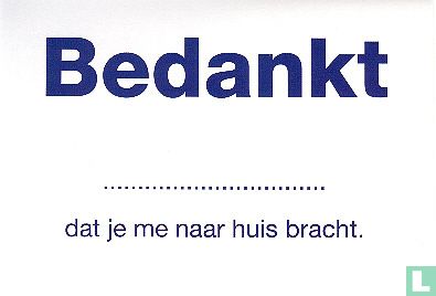 B060017 - Rotterdam Veilig "Bedankt ..... dat je me naar huis bracht." - Image 1