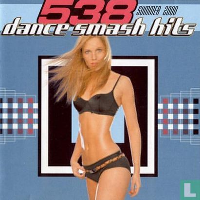 538 Dance Smash Hits - Summer 2000 - Afbeelding 1