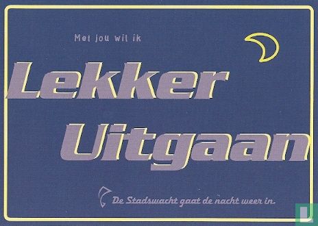 B001854 - De Stadswacht, Haarlem "Met jou wil ik Lekker Uitgaan" - Afbeelding 1