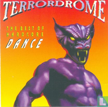 Terrordrome - The Best Of Hardcore Dance - Afbeelding 1