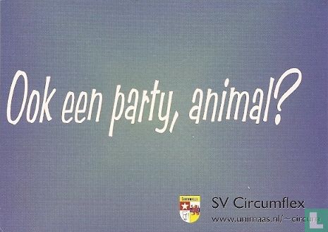 U000424 - SV Circumflex, Maastricht "Ook een party, animal?" - Afbeelding 1
