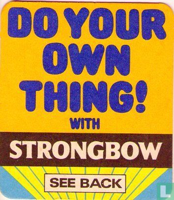 Do your own thing ! with Strongbow - Image 1