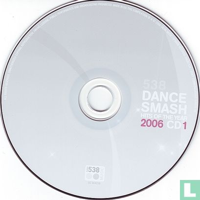 538 Dance Smash - Hits Of The Year 2006 - Afbeelding 3