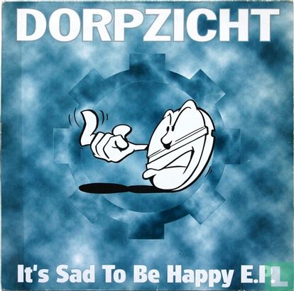 It's Sad To Be Happy E.P. - Afbeelding 1