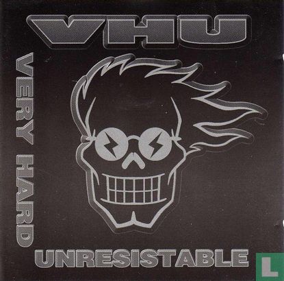 VHU - Very Hard Unresistable - Afbeelding 1