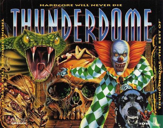 Thunderdome - Hardcore Will Never Die (The Best Of) - Image 1