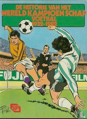 De historie van het wereldkampioenschap voetbal 1932-1982 - Afbeelding 1