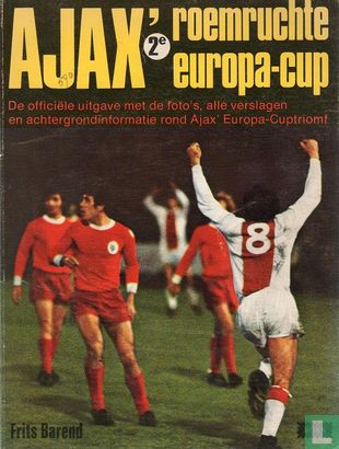 Ajax' roemruchte 2e Europa-Cup - Afbeelding 1