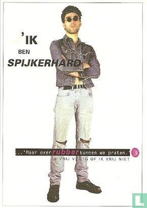 U000086 - Safe sex / safe art "Ik Ben Spijkerhard" - Image 1