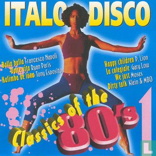 Italo Disco Classics Of The 80's 1 - Image 1