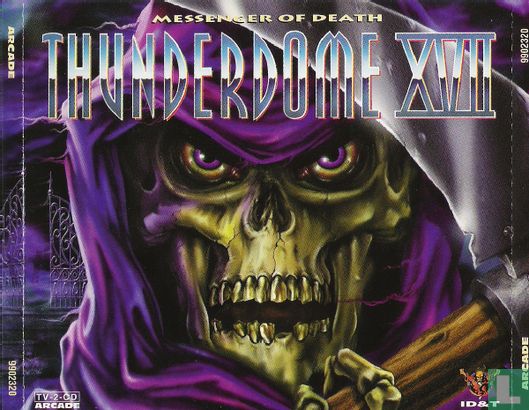 Thunderdome XVII - Messenger of Death - Image 1
