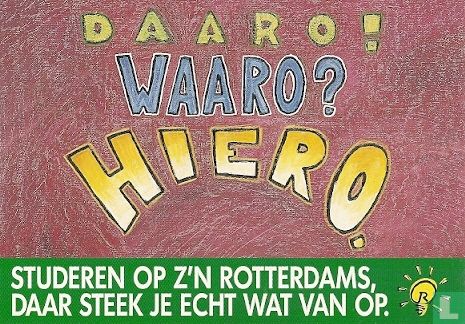 S000191 - Studeren op z'n Rotterdams "Daaro! Waaro? Hiero" - Afbeelding 1