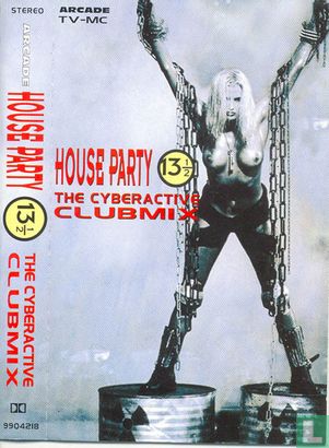 House Party 13½ - "The Cyberactive Clubmix" - Afbeelding 1
