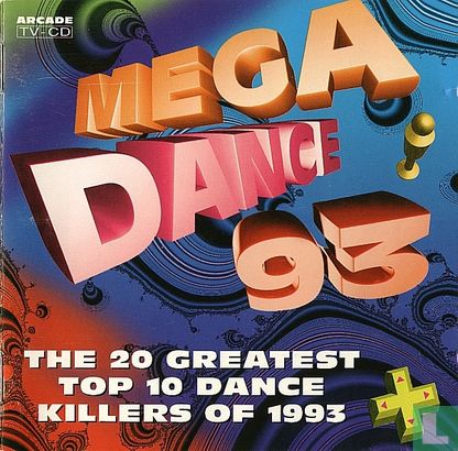 Mega Dance 93 - the 20 greatest top 10 dance killers of 1993 - Image 1