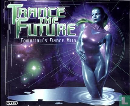 Trance the Future - Afbeelding 1